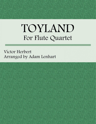 "Toyland" for Flute Quartet