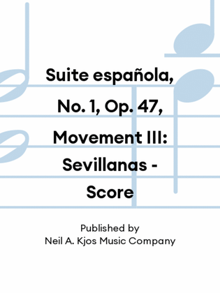 Book cover for Suite española, No. 1, Op. 47, Movement III: Sevillanas - Score