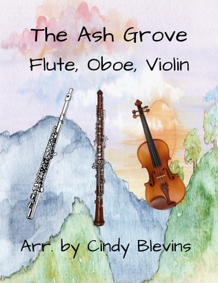 Book cover for The Ash Grove, for Flute, Clarinet and Violin