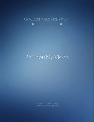 Book cover for Be Thou My Vision - Unaccompanied Violin Duet