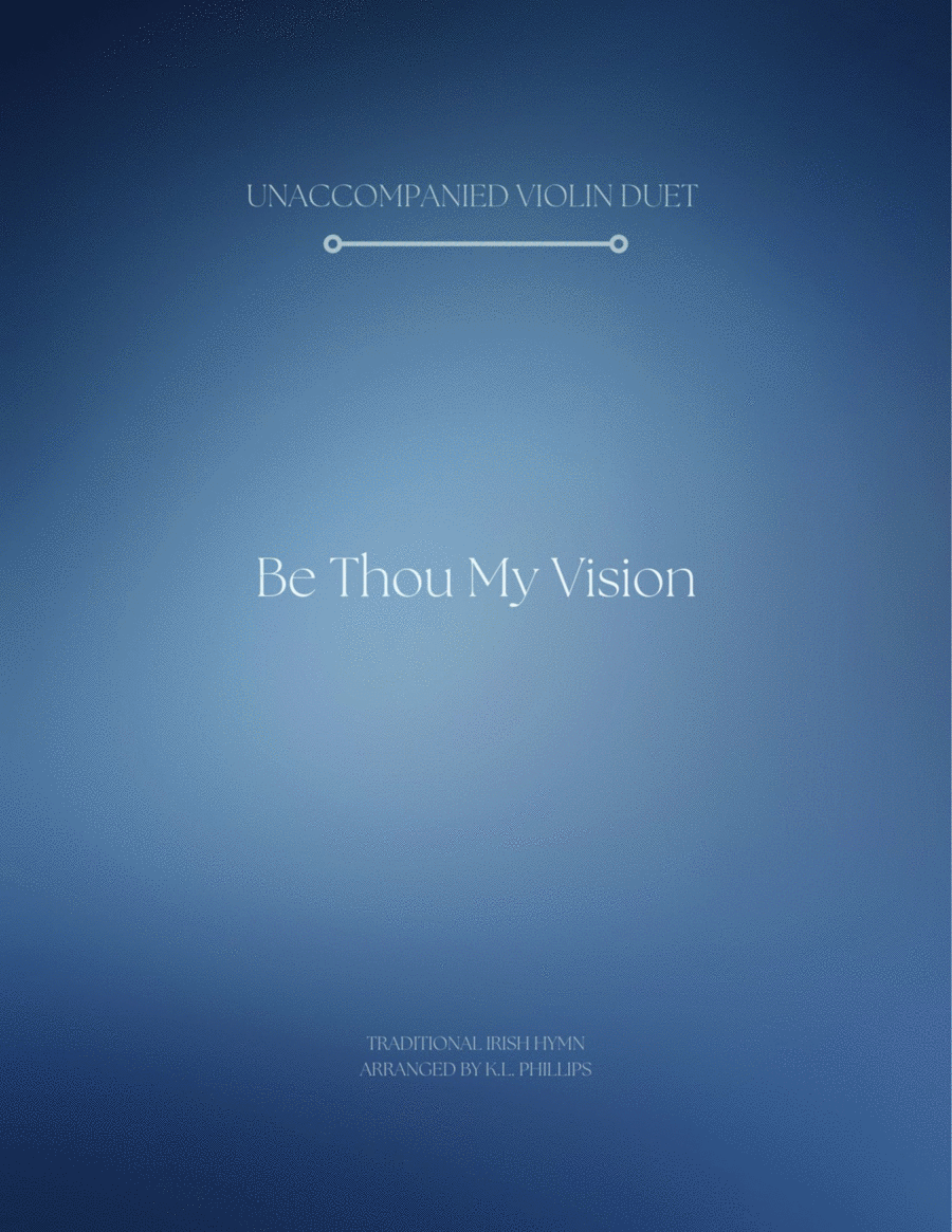 Be Thou My Vision - Unaccompanied Violin Duet