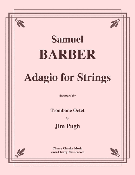 Adagio for Strings for Trombones