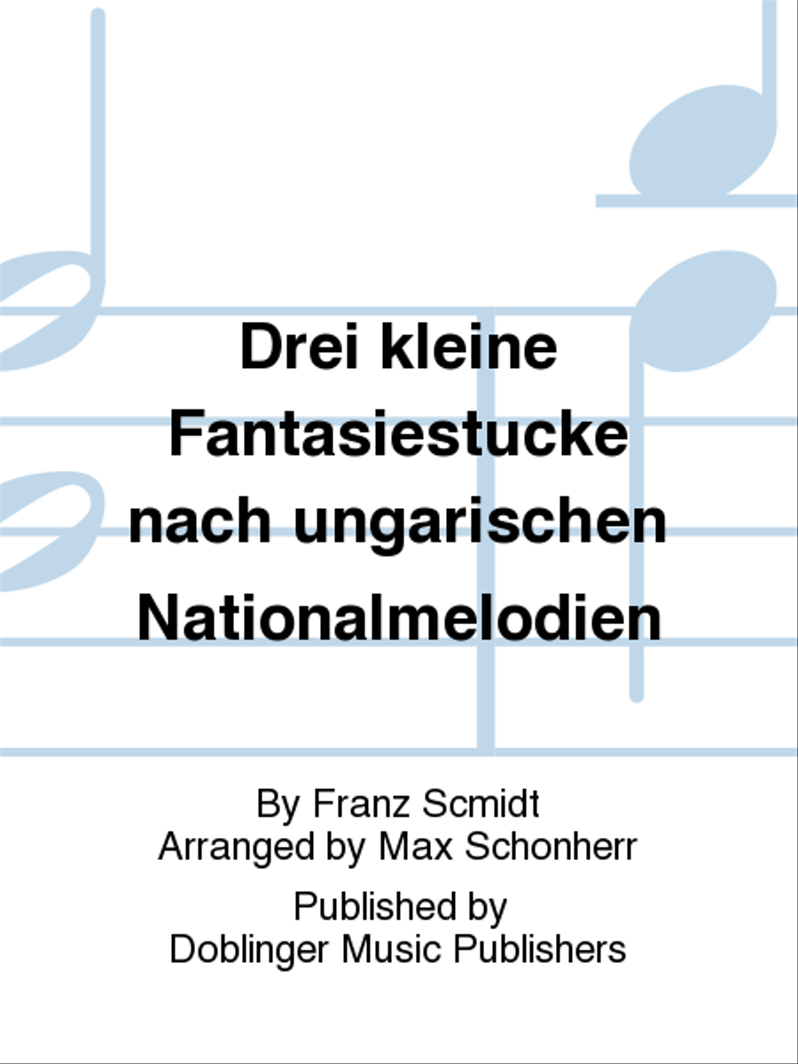 Drei kleine Fantasiestucke nach ungarischen Nationalmelodien Piano scores gallery preview page 1
