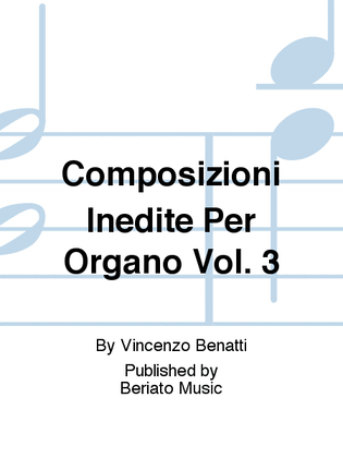 Composizioni Inedite Per Organo Vol. 3