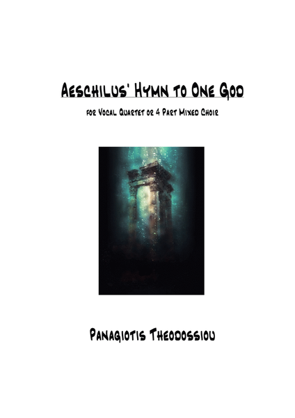 "Aeschilus Hymn to One God" for vocal ensemble or mixed choir by Panagiotis Theodossiou Choir - Digital Sheet Music