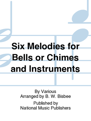 Book cover for Six Melodies for Bells or Chimes and Instruments