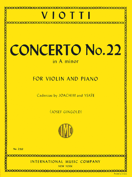 Concerto No. 22 in A minor (JOACHIM-GINGOLD) With Cadenzas by JOACHIM and YSA!E