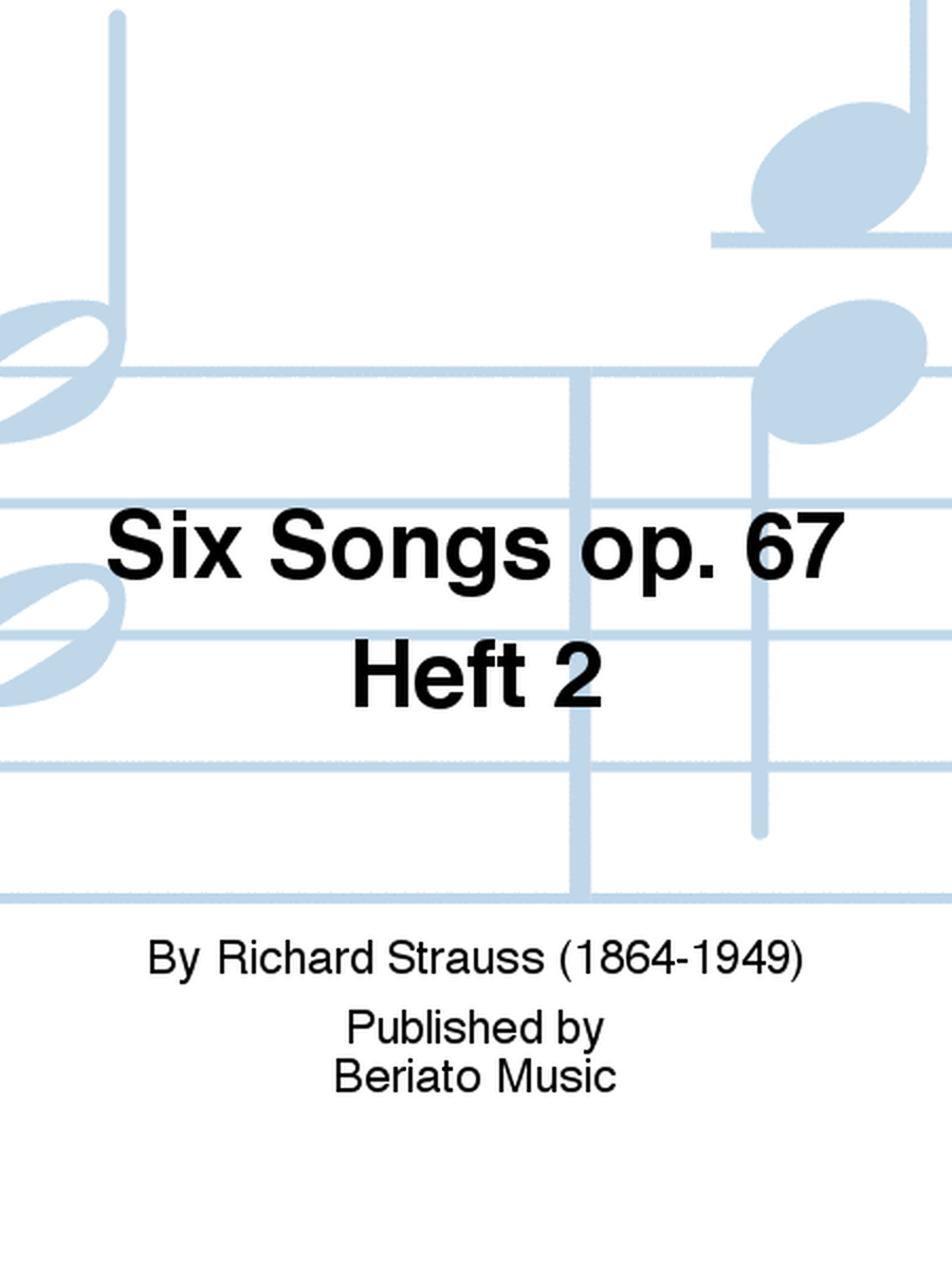 Six Songs op. 67 Heft 2