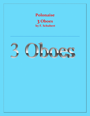 Polonaise - F. Schubert - For 3 Oboes - Intermediate