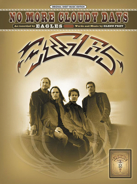 The Eagles: No More Cloudy Days