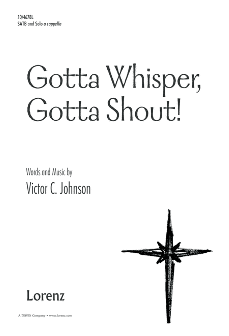 Gotta Whisper, Gotta Shout! 4-Part scores gallery preview page 1