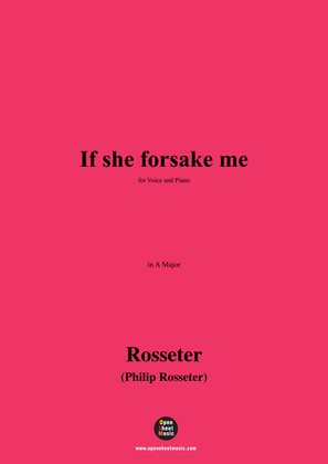Rosseter-If she forsake me,in A Major