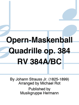 Opern-Maskenball Quadrille op. 384 RV 384A/BC