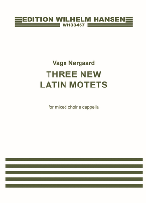 Three New Latin Motets