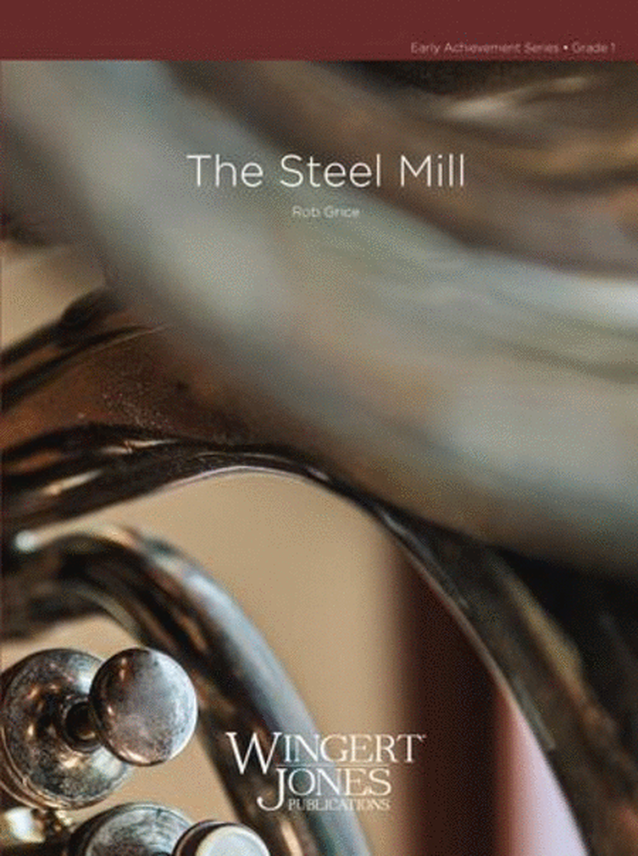 The Steel Mill - Full Score
