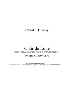 Book cover for CLAIR DE LUNE, Intermediate Level for 1 treble instruments and 1 bass instrument