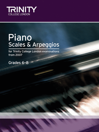 Book cover for Piano Scales & Arpeggios from 2007 (Grades 6-8)