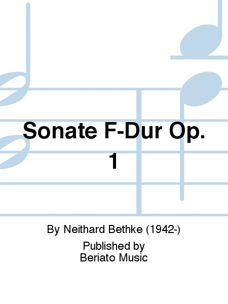 Sonate F-Dur Op. 1