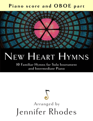 New Heart Hymns: 10 Familiar Hymns for Solo Oboe and Intermediate Piano
