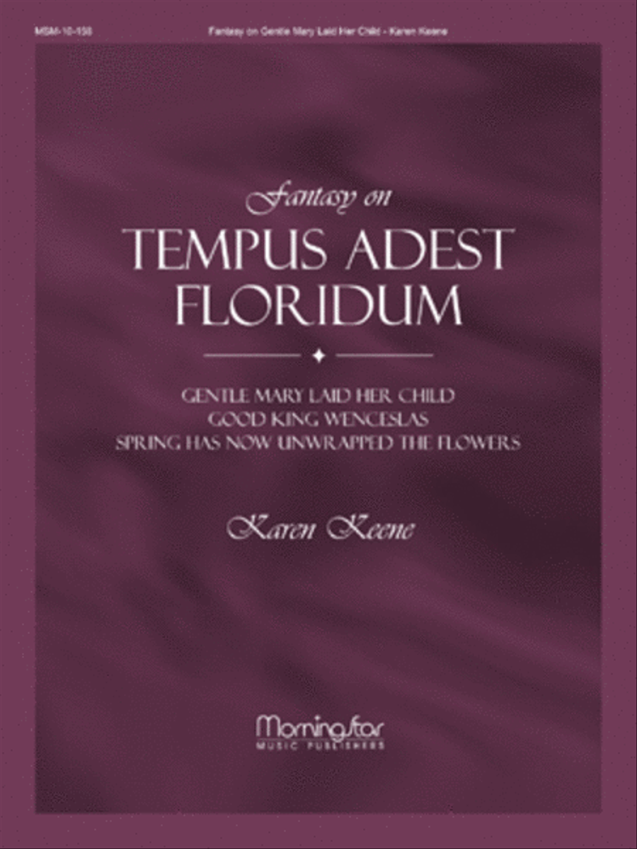 Fantasy on Tempus Adest Floridum