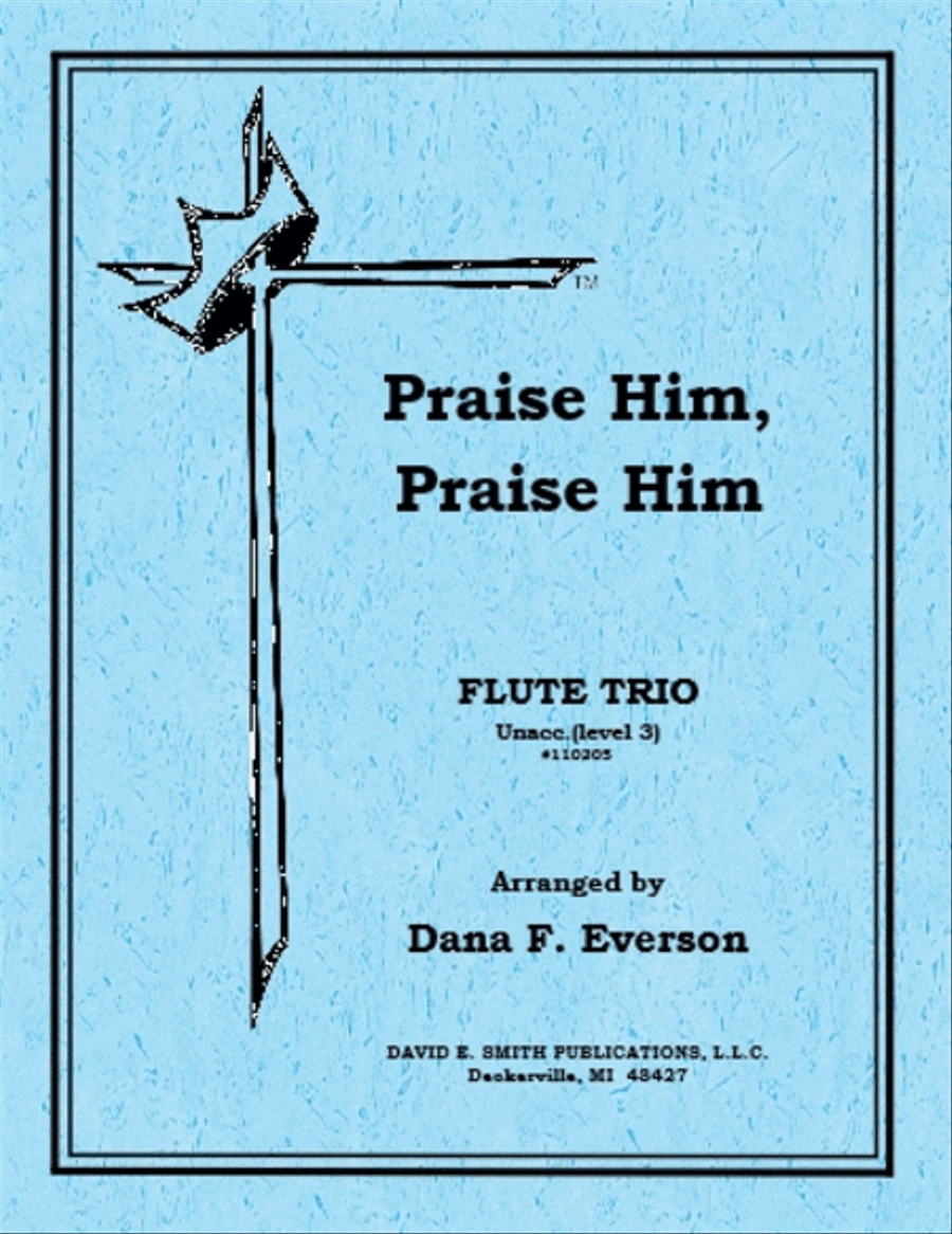 Praise Him, Praise Him (unacc) Flute Trio scores gallery preview page 1