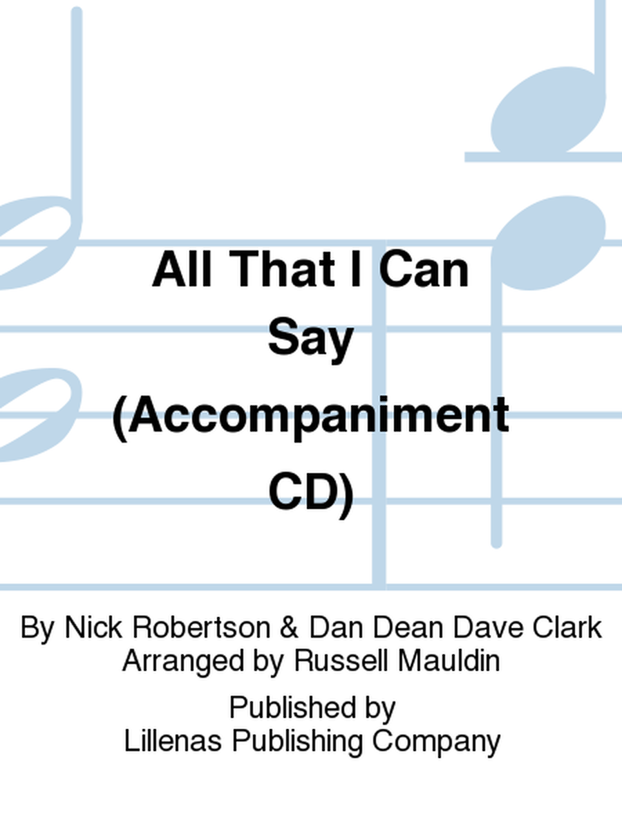 All That I Can Say (Accompaniment CD)