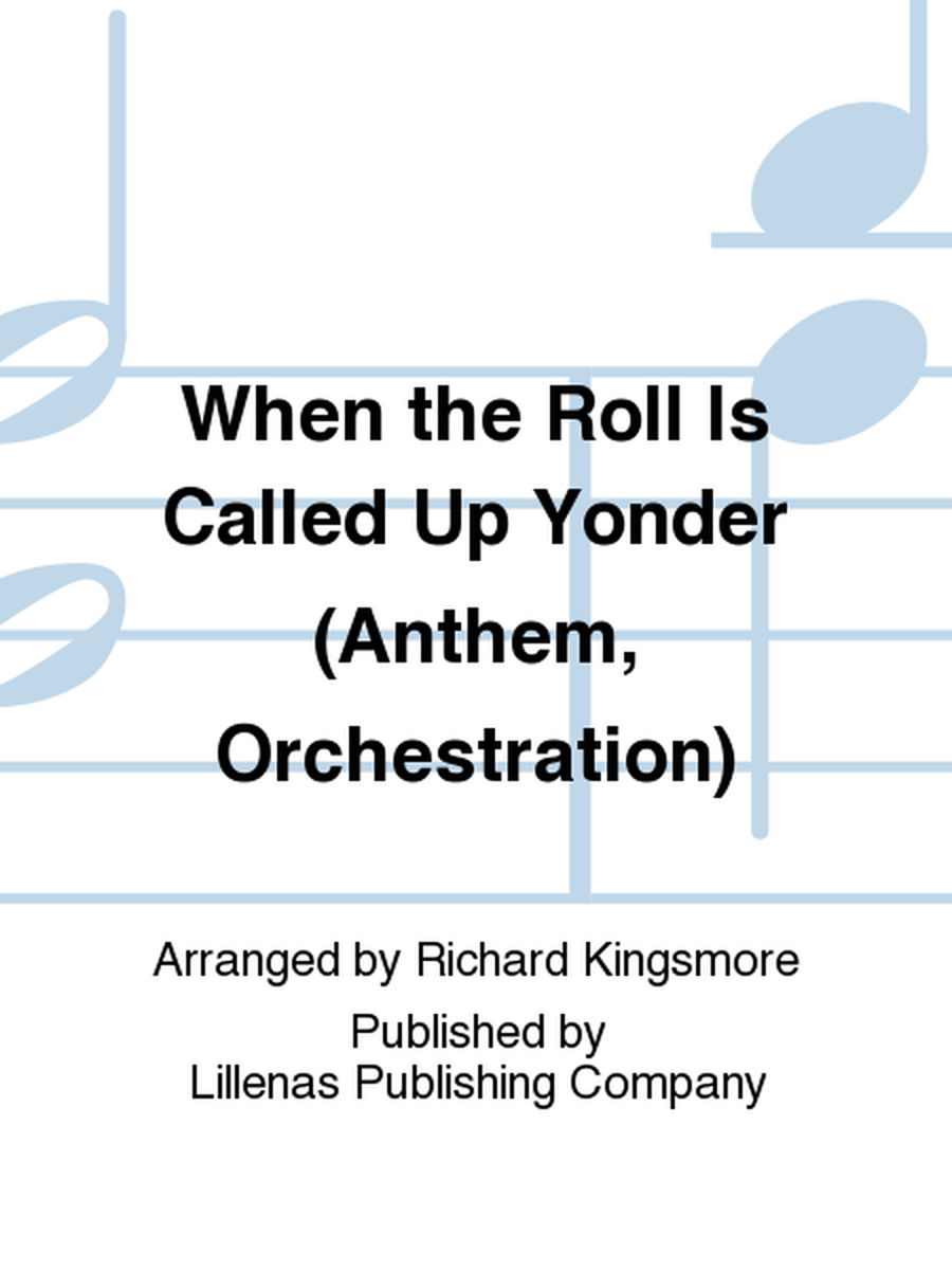 When the Roll Is Called Up Yonder (Anthem, Orchestration) image number null
