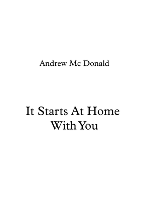 It Starts At Home With You