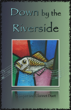 Book cover for Down by the Riverside, Gospel Hymn for Trumpet and Clarinet Duet