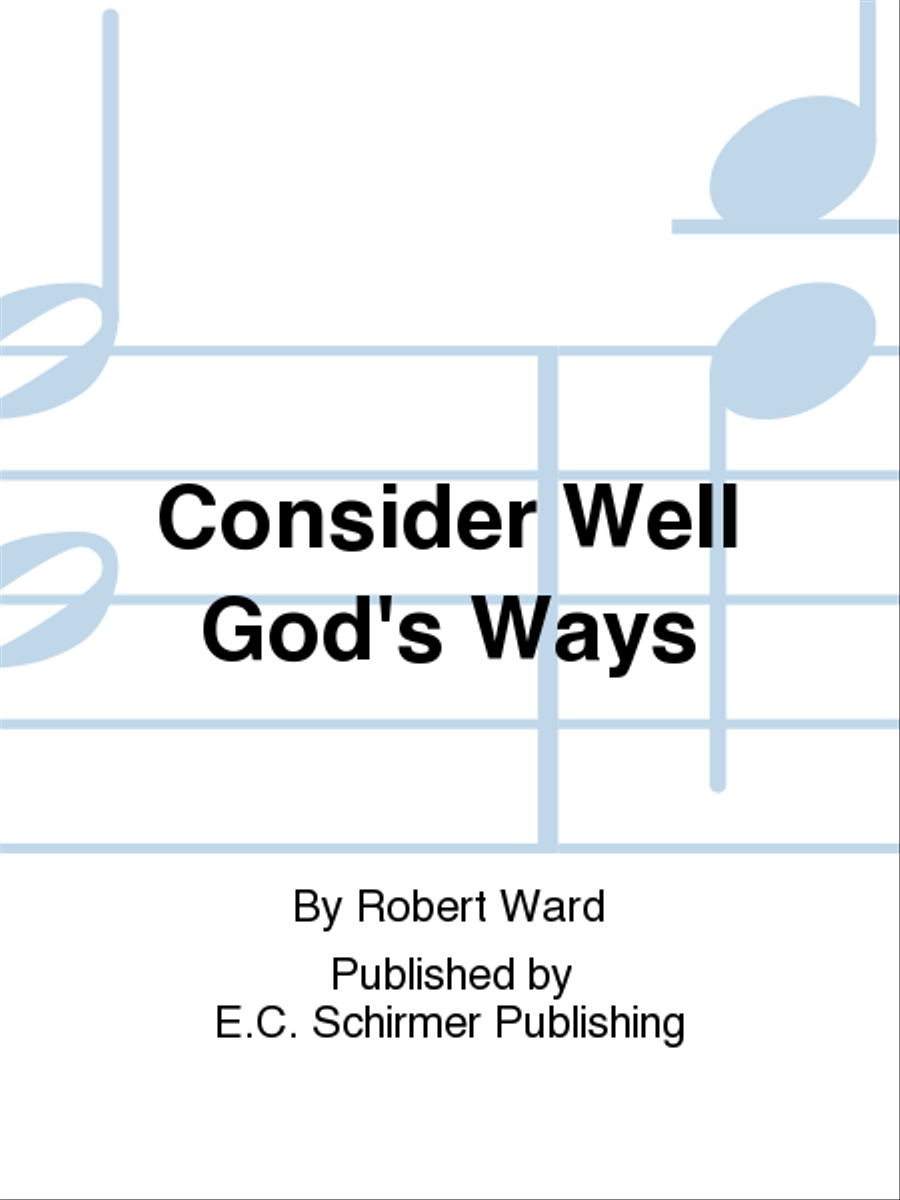Consider Well God's Ways Consider Well God's Ways 4-Part scores gallery preview page 1