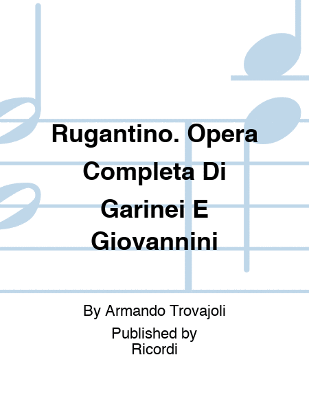 Rugantino. Opera Completa Di Garinei E Giovannini