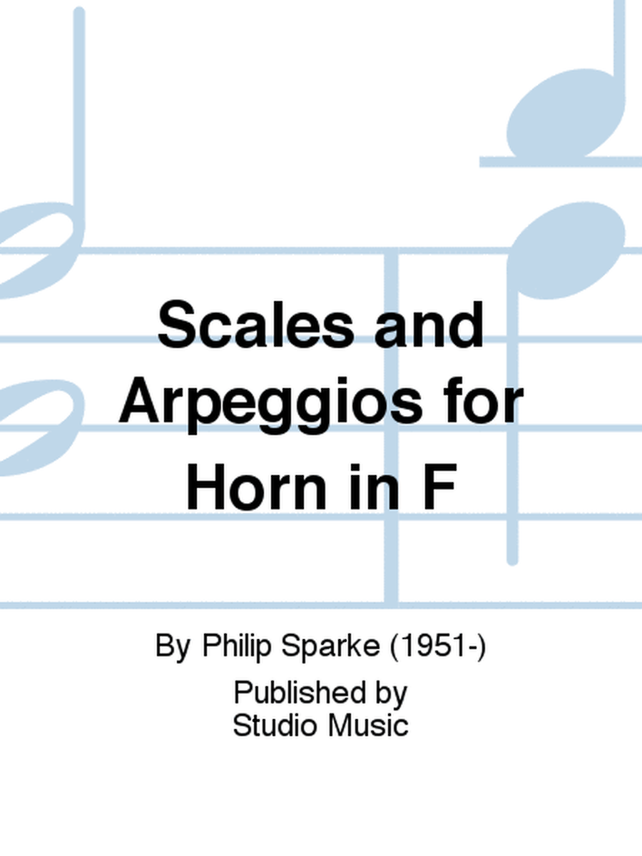 Scales and Arpeggios for Horn in F