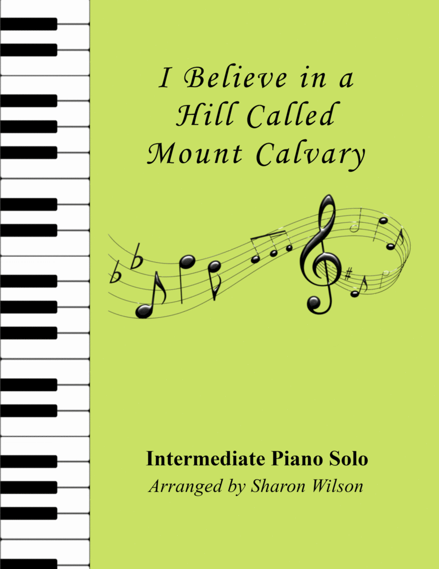I Believe In A Hill Called Mount Calvary Piano Solo scores gallery preview page 1