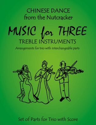 Book cover for Chinese Dance from The Nutcracker for Double Reed Trio (Two Oboes & English Horn or French Horn)