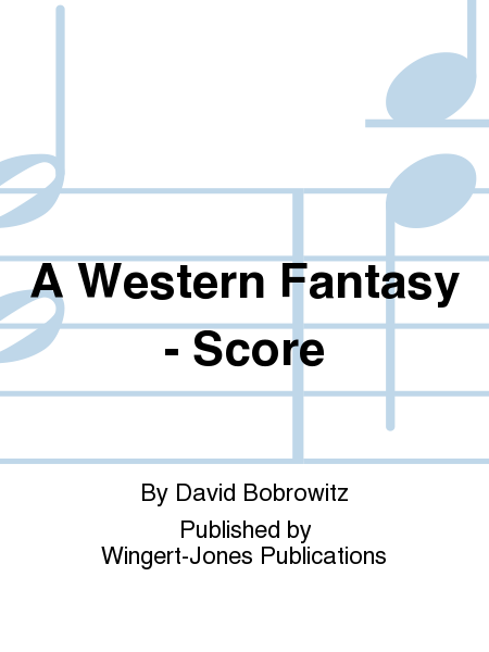 A Western Fantasy - Score