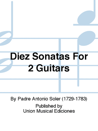Diez Sonatas For 2 Guitars