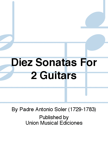 Diez Sonatas For 2 Guitars