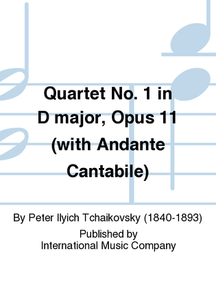 Book cover for Quartet No. 1 In D Major, Opus 11 (With Andante Cantabile)