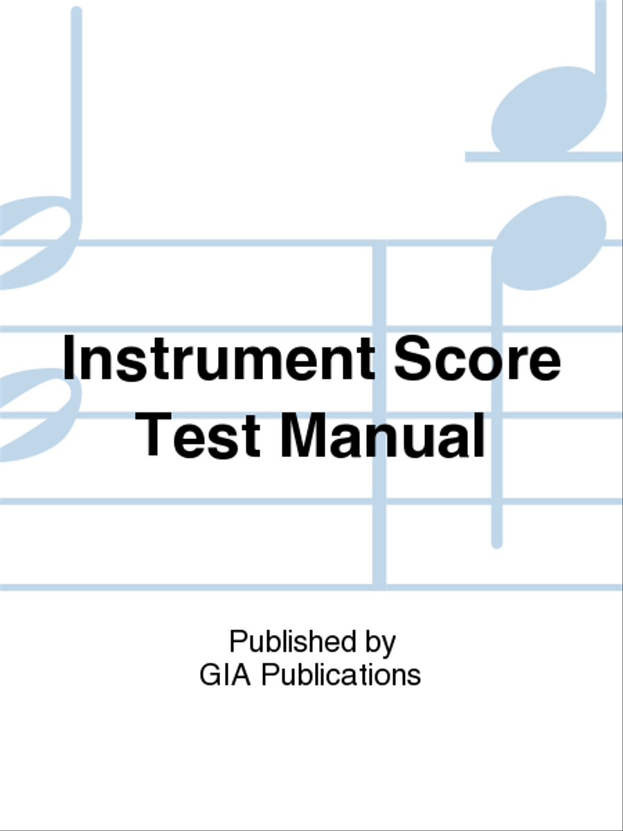 Instrument Score Test Manual