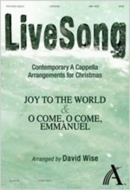 LiveSong: Contemporary A Cappella Arrangements for Christmas