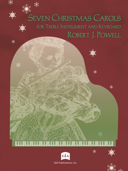Seven Christmas Carols for Treble Instrument and Keyboard