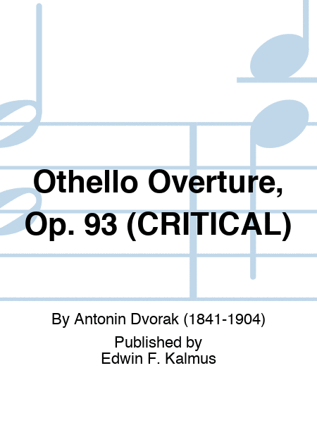 Othello Overture, Op. 93 (CRITICAL)