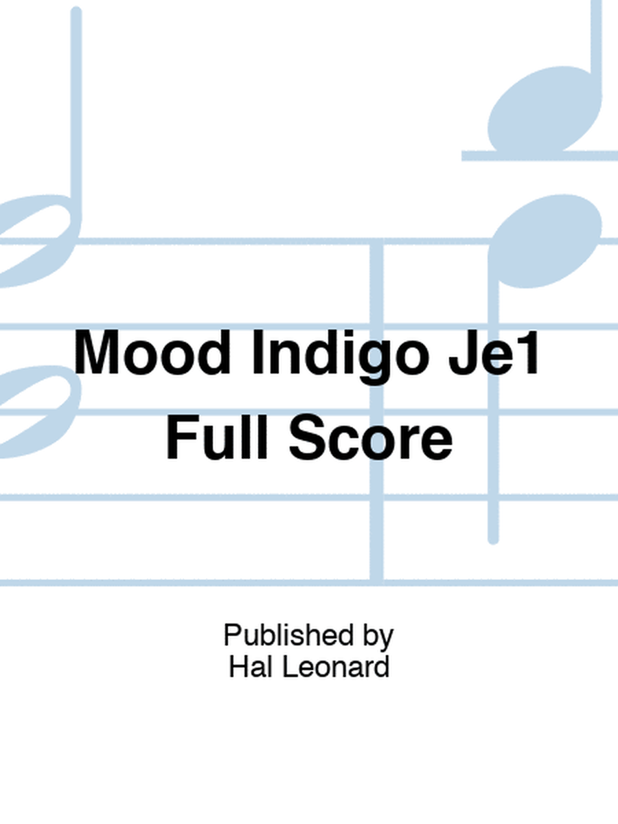 Mood Indigo Je1 Full Score