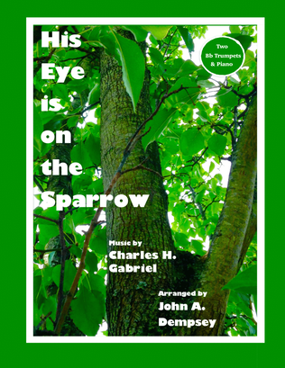 Book cover for His Eye is on the Sparrow (Trio for Two Trumpets and Piano)