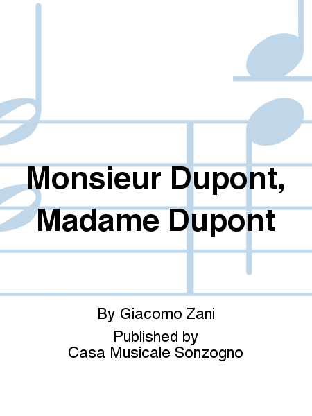 Monsieur Dupont, Madame Dupont