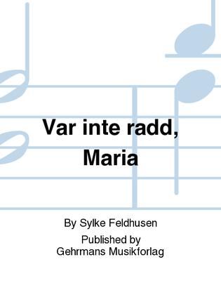 Book cover for Var inte radd, Maria