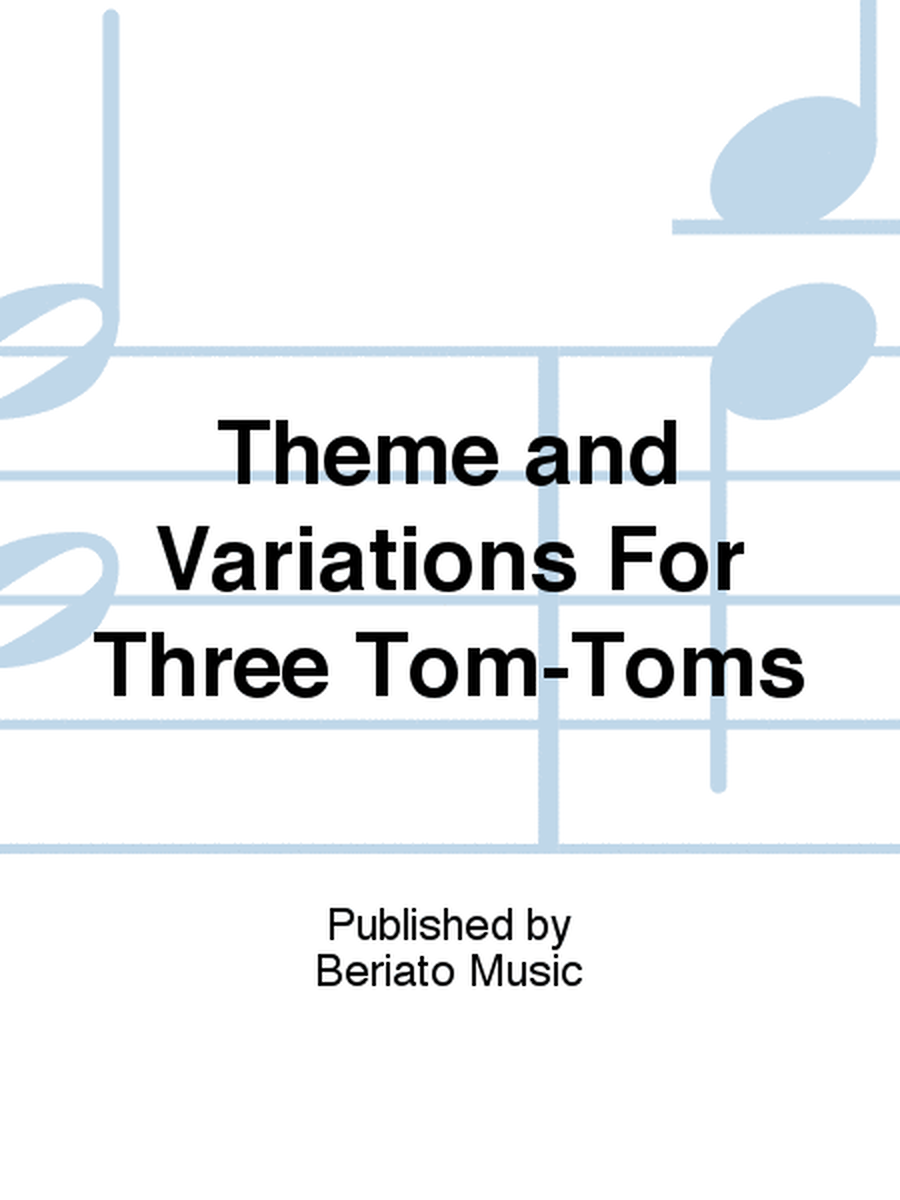 Theme and Variations For Three Tom-Toms