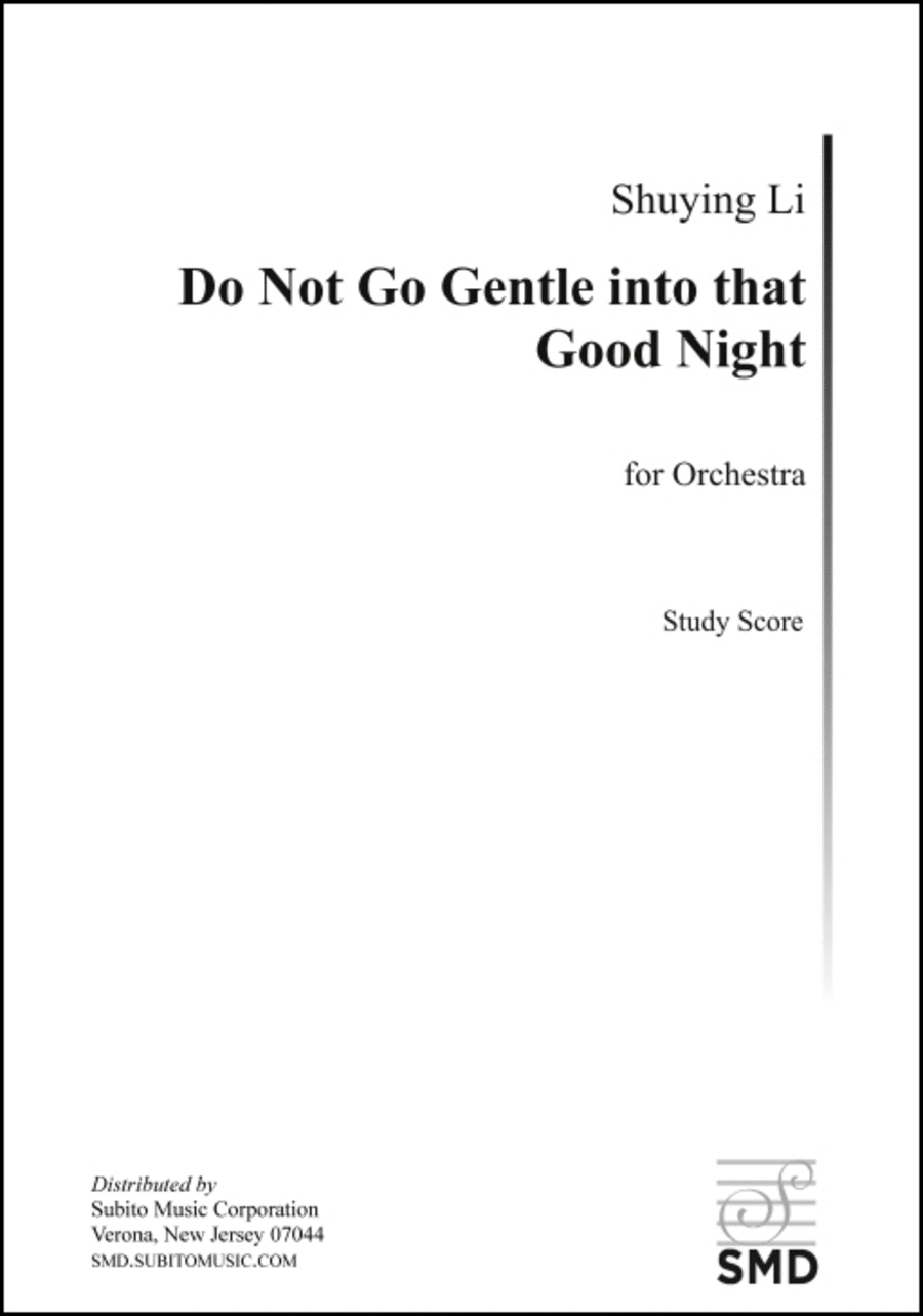 Do Not Go Gentle into that Good Night