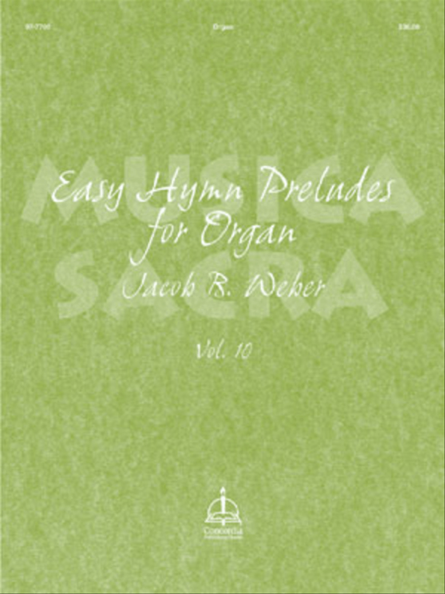 Musica Sacra:  Easy Hymn Preludes for Organ, Vol. 10