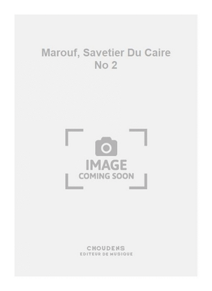 Marouf, Savetier Du Caire No 2